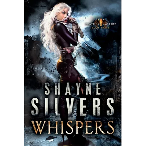 Whispers: Feathers and Fire Book 3 - Paperback