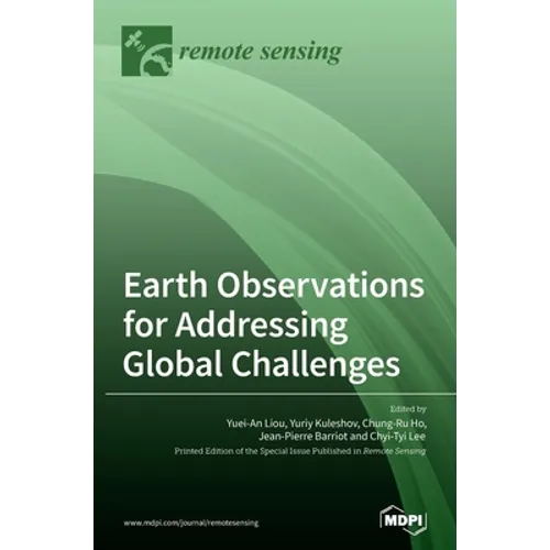 Earth Observations for Addressing Global Challenges - Hardcover