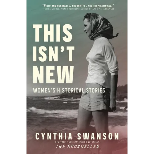 This Isn't New: Women's Historical Stories - Paperback