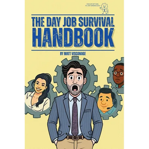 The Day Job Survival Handbook - Paperback