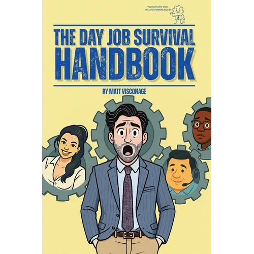 The Day Job Survival Handbook - Paperback