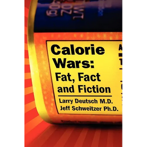 Calorie Wars: Fat, Fact and Fiction - Paperback