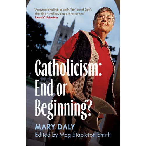 Catholicism: End or Beginning? - Hardcover