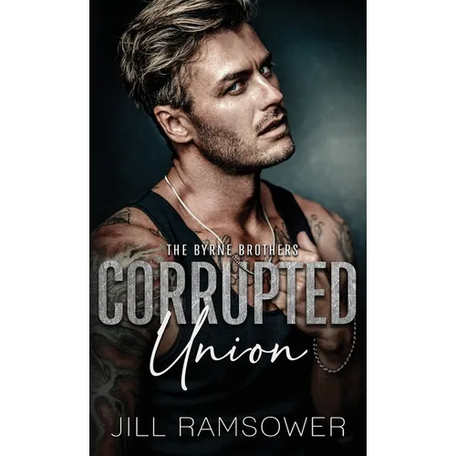Corrupted Union - Hardcover
