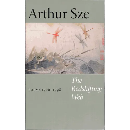 The Redshifting Web: New & Selected Poems - Paperback