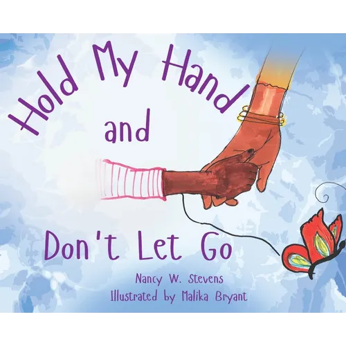 Hold My Hand and Don't Let Go - Hardcover