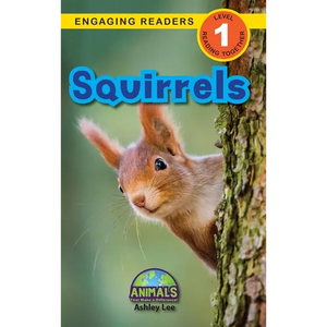 Squirrels: Animals That Make a Difference! (Engaging Readers, Level 1) - Hardcover