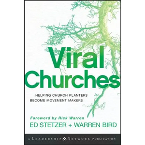 Viral Churches: Helping Church Planters Become Movement Makers - Hardcover