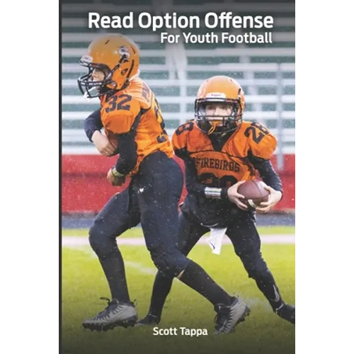 Read Option Offense for Youth Football - Paperback