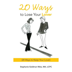 20 Ways to Lose Your Lover: (20 Ways to Keep Your Lover) - Hardcover