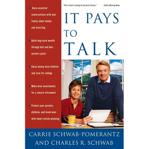 It Pays to Talk: How to Have the Essential Conversations with Your Family about Money and Investing - Paperback