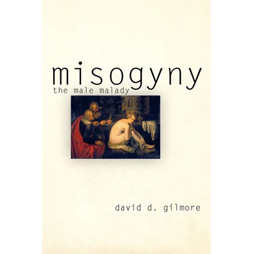 Misogyny: The Male Malady - Paperback