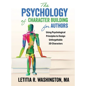 The Psychology of Character Building for Authors - Hardcover