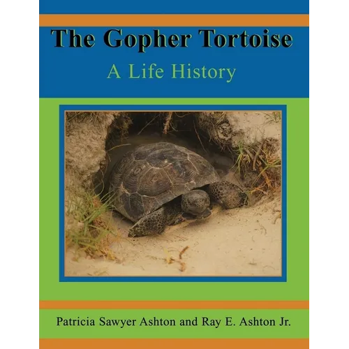 The Gopher Tortoise: A Life History - Paperback