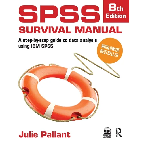 SPSS Survival Manual: A Step-By-Step Guide to Data Analysis Using IBM SPSS - Paperback