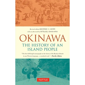 Okinawa: The History of an Island People - Paperback