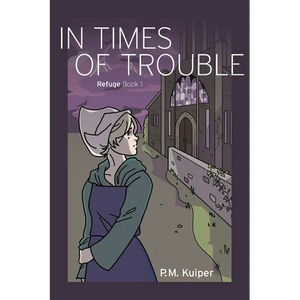 In Times of Trouble: Refuge Book 1 - Paperback