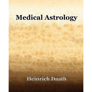 Medical Astrology (1914) - Paperback