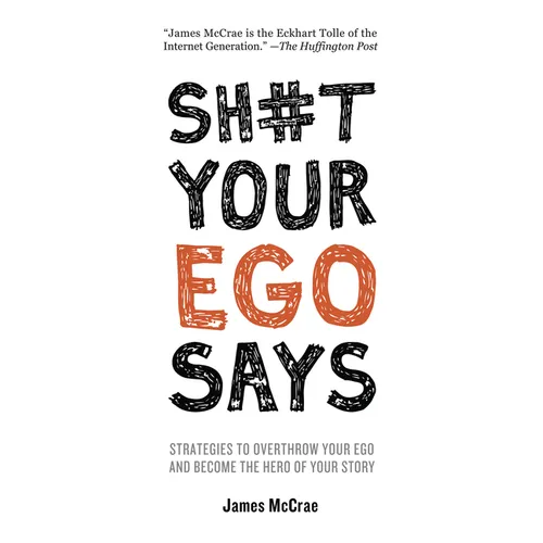 Sh#t Your Ego Says - Paperback