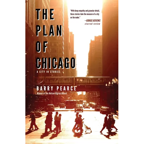The Plan of Chicago: A City in Stories - Paperback