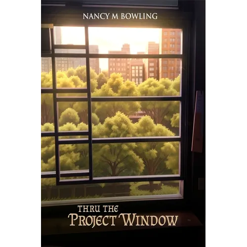 Thru The Project Window - Paperback