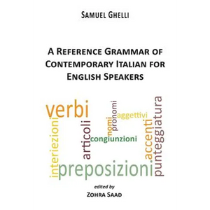A Reference Grammar of Contemporary Italian for English Speakers - Paperback