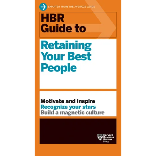 HBR Guide to Retaining Your Best People - Paperback