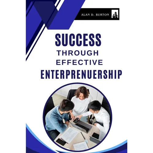Success Through Effective Entrepreneurship - Paperback