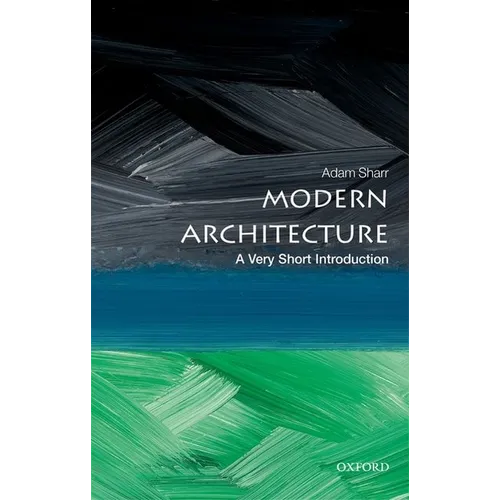 Modern Architecture: A Very Short Introduction - Paperback