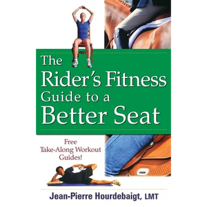 The Rider's Fitness Guide to a Better Seat - Paperback
