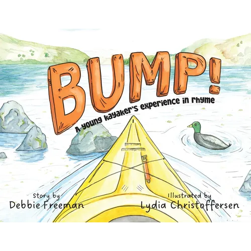 Bump!: A Young Kayaker's Experience in Rhyme - Paperback