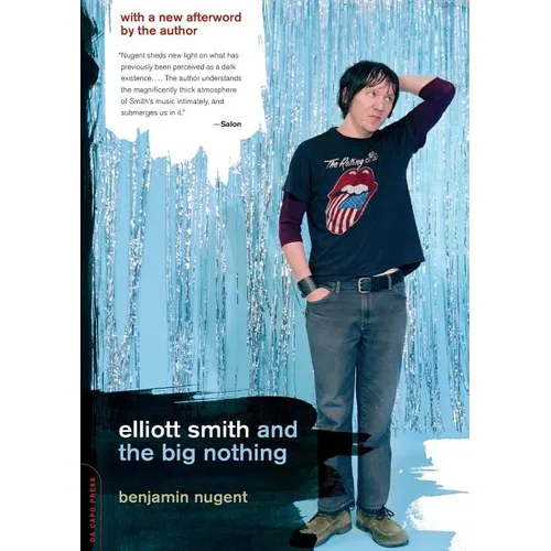 Elliott Smith and the Big Nothing - Paperback
