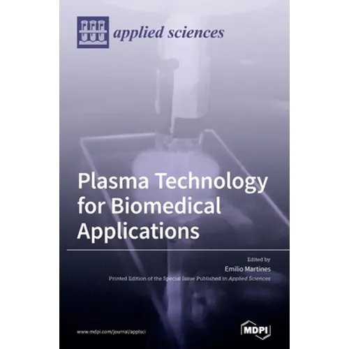Plasma Technology for Biomedical Applications - Hardcover