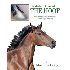 A Modern Look At ... THE HOOF: Morphology Measurement Trimming Shoeing - Paperback