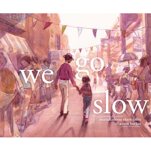 We Go Slow - Hardcover