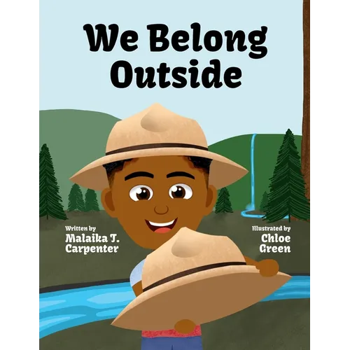 We Belong Outside: Discovering America's First National Park Rangers - Paperback