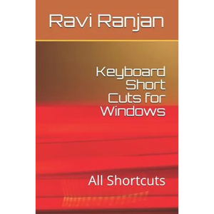Keyboard Short Cuts for Windows: All Shortcuts - Paperback