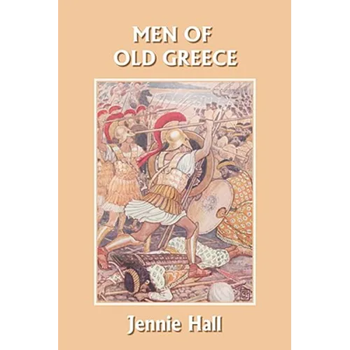 Men of Old Greece (Yesterday's Classics) - Paperback