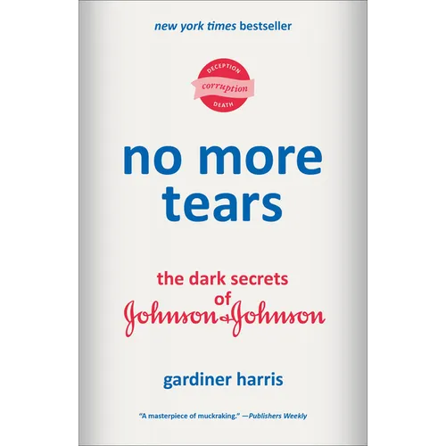 No More Tears: The Dark Secrets of Johnson & Johnson - Paperback