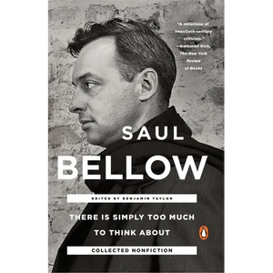 There Is Simply Too Much to Think About: Collected Nonfiction - Paperback