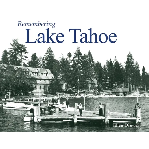 Remembering Lake Tahoe - Paperback