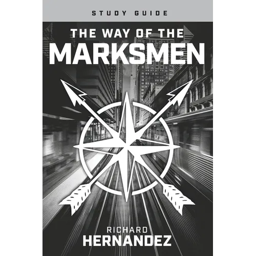 The Way of the Marksmen Study Guide - Paperback