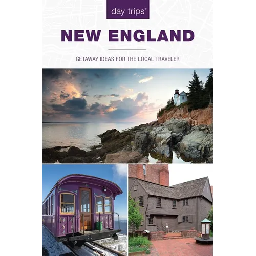 Day Trips(r) New England: Getaway Ideas for the Local Traveler - Paperback