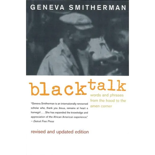 Black Talk: Words and Phrases from the Hood to the Amen Corner - Paperback