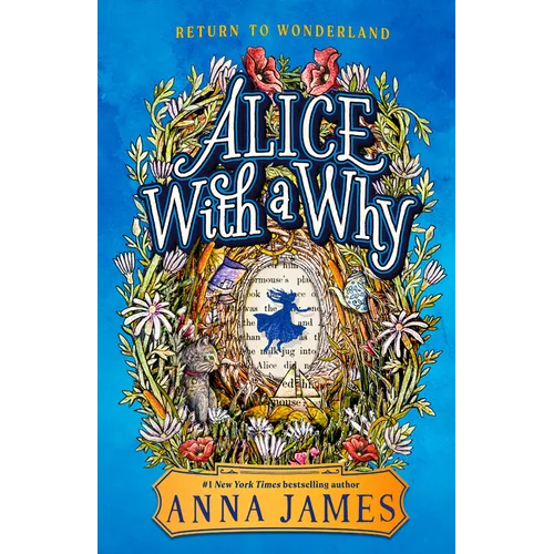 Alice with a Why - Hardcover