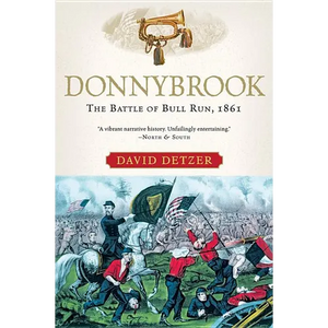 Donnybrook: The Battle of Bull Run, 1861 - Paperback