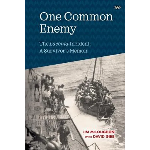 One Common Enemy: The Laconia incident: A survivor's memoir - Paperback