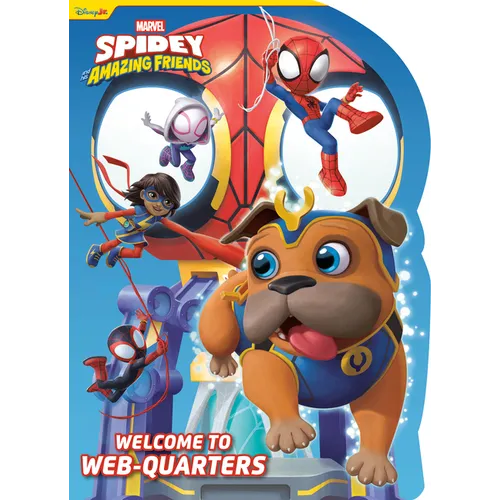 Spidey and His Amazing Friends: Welcome to Web-Quarters (Marvel) - Board Book