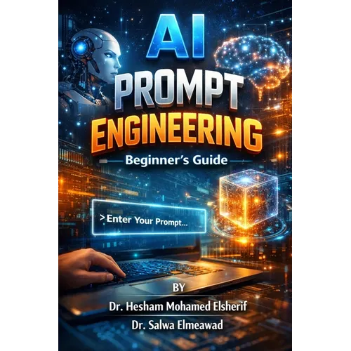 AI Prompt Engineering: The Beginner's Guide - Paperback