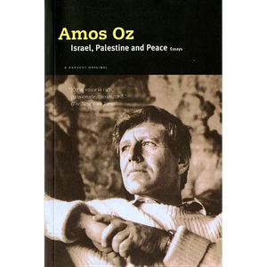 Israel, Palestine and Peace: Essays - Paperback
